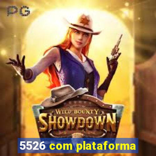 5526 com plataforma